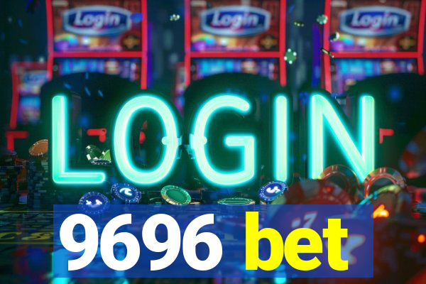 9696 bet
